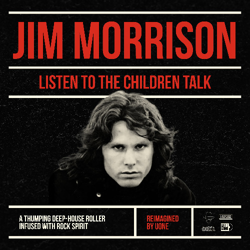 Uone & Jim Morrison - Listen To The Children Talk (Original Mix)