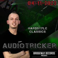 Bridgeway Records Presents 'Audiotricker' 04-11-2023 || HARDSTYLE CLASSICS || HARDSTYLE || LIVESET |