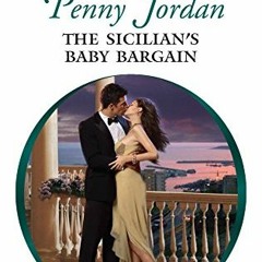 +| The Sicilian's Baby Bargain, The Leopardi Brothers Book 3# +Digital|