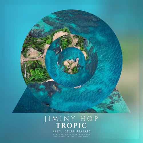 Jiminy Hop - Tropic (Radio Edit)