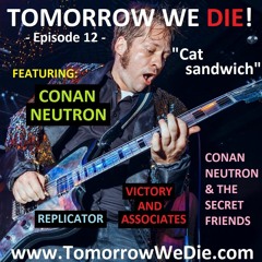 TWD Episode 12 - "Cat Sandwich" - Conan Neutron