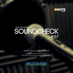 Soundcheck #137 @ NOTE.radio London 16032024
