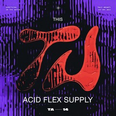 This - Acid Flex Supply (Radio Edit)