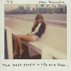Taylor Swift - New Romantics (Phil Slack Remix)
