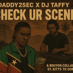 Daddy 2Sec - Check U Scene