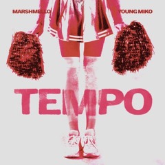Marshmello, Young Miko - Tempo
