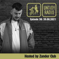 Untidy Radio Episode 38 - Zander Club & Brett Gould