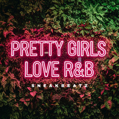 pretty girls love R&B