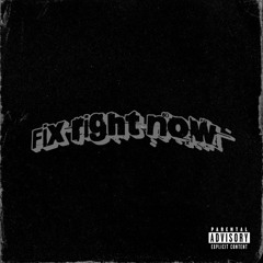 Fix Right Now