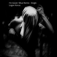 I'm Good : Blue Remix - Single