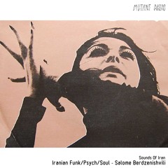 Iranian Funk L Psych L Soul - Salome Berdzenishvili [DOA Presents Sounds Of Iran] [03.04.2023]