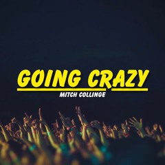 Going Crazy