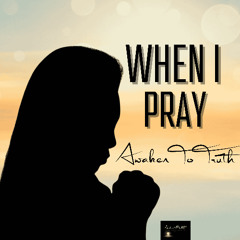 When I Pray