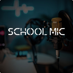 SCHOOL MIC