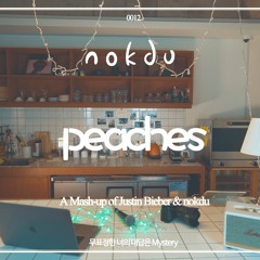 [nokdu snack live] Peaches & Get You feat. nokdu