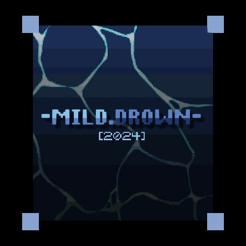 Mild Drown [2022 - 2024 Original Soundtrack]