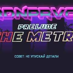 vrdnprvchk - the metro