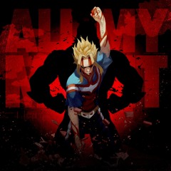 All My Might ft Mix Williams (My Hero Academia - All Might)