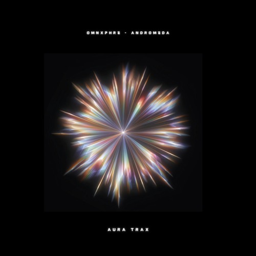PREMIERE /// Omnxphre - Andromeda (Extended Mix) [Aura Trax] (Free DL)