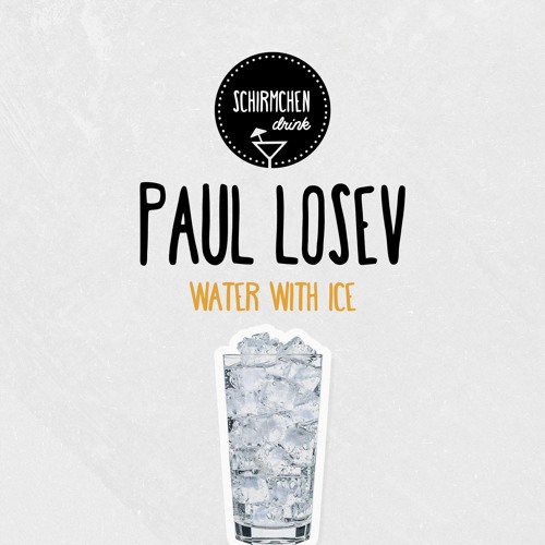 Water With Ice | Paul Losev