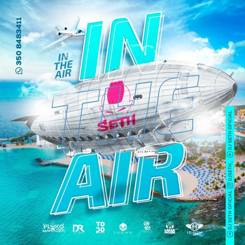 IN THE AIR - DJ SETH🍓🍓