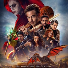 Podcast #147 - Dungeons & Dragons: Honor Among Thieves (2023)