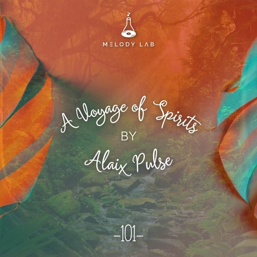 A Voyage of Spirits by Alaix Pulse ⚗ VOS 101