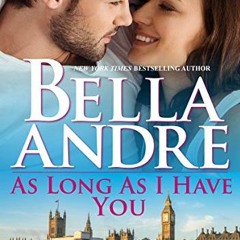 Save: As Long As I Have You by Bella Andre