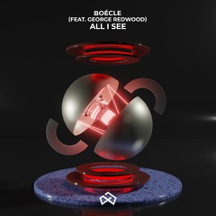 Boeclé & George Redwood - All I See