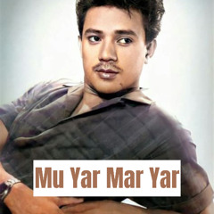 Mu Yar Ma Yar Remix