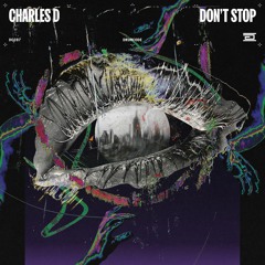 Charles D (USA) - Don't Stop - Drumcode - DC287