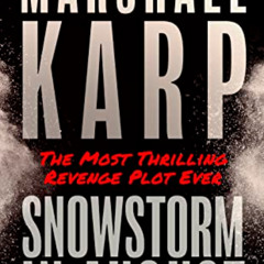 DOWNLOAD EPUB 📂 Snowstorm in August: The Most Thrilling Revenge Plot Ever by  Marsha