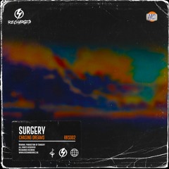 Surgery - Chasing Dreams (Edit)