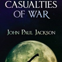 [READ] PDF 📨 Needless Casualties of War by  John Paul Jackson &  John Sanford [EBOOK