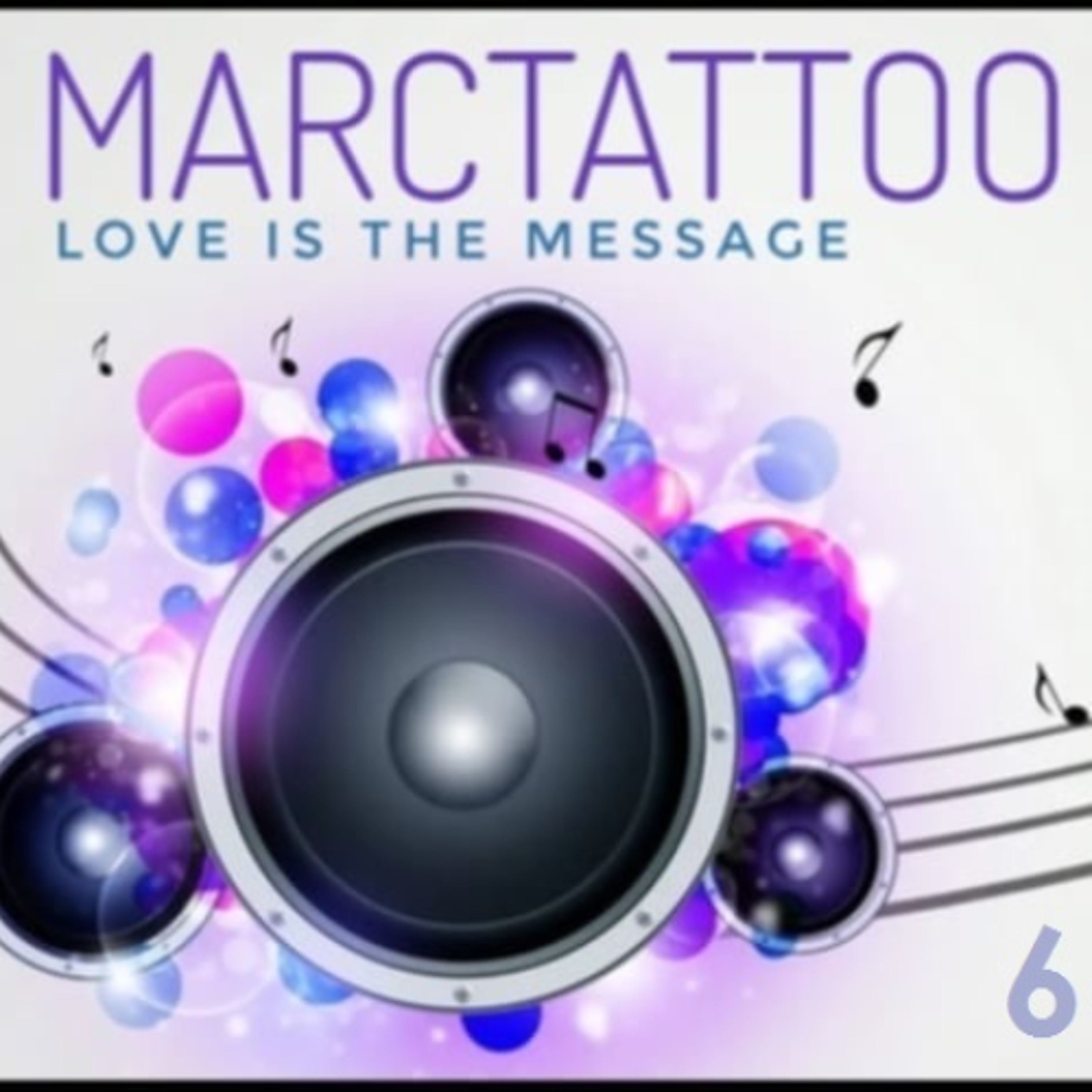 MARCTATTOO - Love Is The Message Vol.06 (DeepHouse) episode artwork