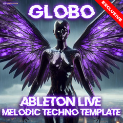 Globo - Ableton 11 Melodic Techno Template