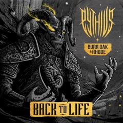 Pythius, Burr Oak & Rhode - Back To Life [Blackout] OUT NOW