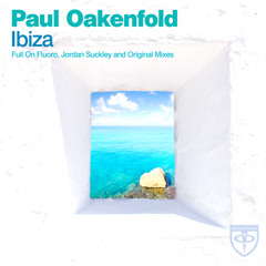 Paul Oakenfold - Ibiza (Original Mix)