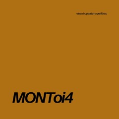 Rádio LOB | MONToi4 [eletro-tropicalismo periférico]