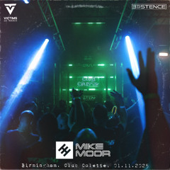 Mike Moor LIVE @ Existence presents Victims of Trance, Club Colette Birmingham, 01.11.2025