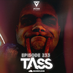 Victims of Trance 233 @ TASS