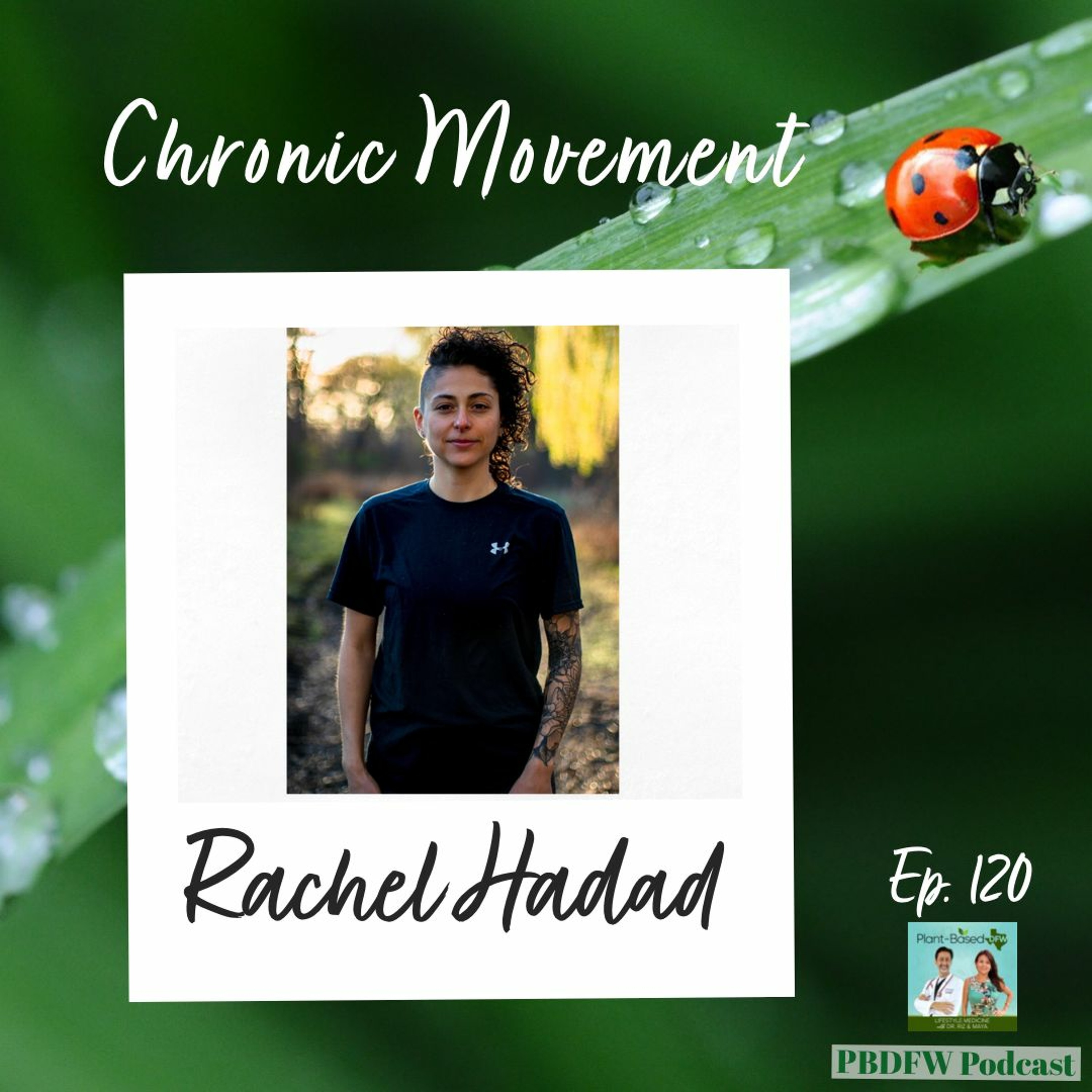 120: Living with Multiple Sclerosis through Chronic Movement | Rachel Haddad Image