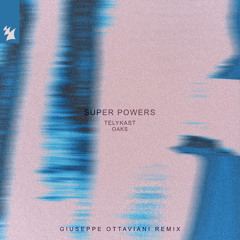 Super Powers (Giuseppe Ottaviani Remix)