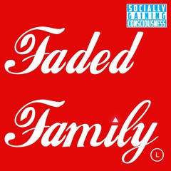 VATO MALO (PROD. SLVG 420) FADED FAMILY