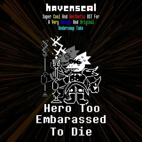 Hero Too Embarassed To Die