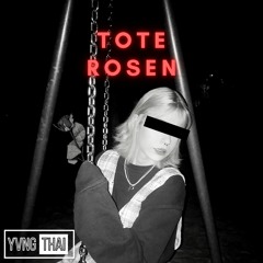 Tote Rosen (prod. Deymx)