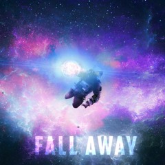 Fall Away