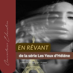 En Rêvant (Cosma) Arr, orchestration and piano Lamiya Mansouri