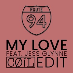 Route 94 - My Love (COIL Remix) FREE DOWNLOAD