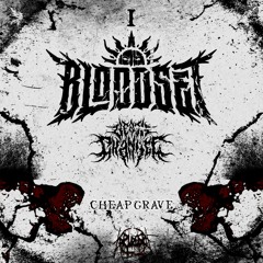 BLOODSET Ft. DEATHCHANNEL - Cheap Grave